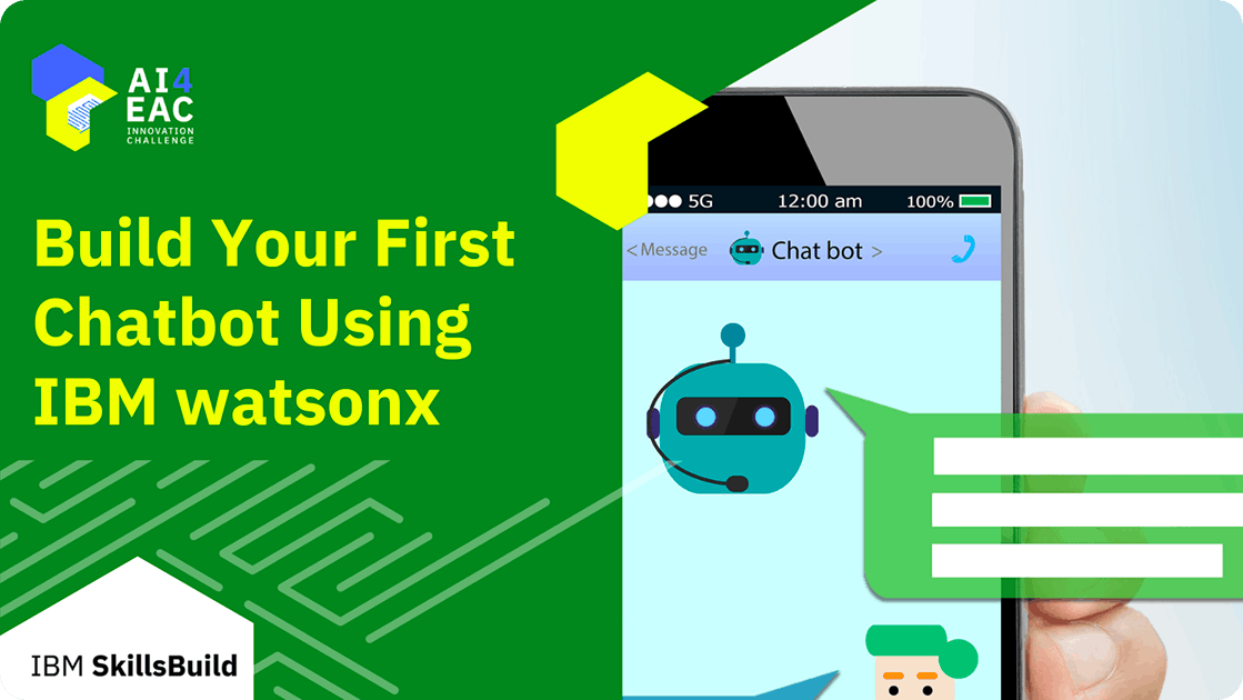 Building Your First Chatbot Using IBM WatsonX Course